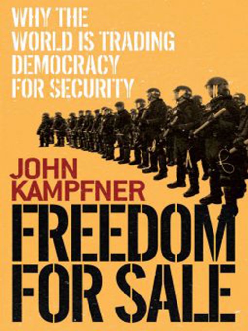 Title details for Freedom for Sale by John Kampfner - Available